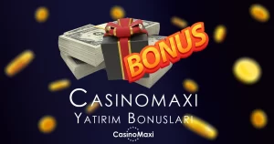 Casinomaxi-Yatirim-Bonuslari