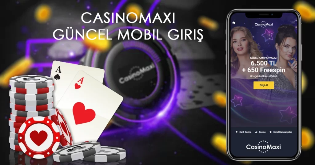 Casinomaxi Güncel Mobil Giriş